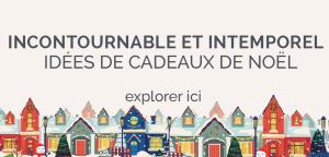 Idées de Cadeaux Incontournable et intemporel